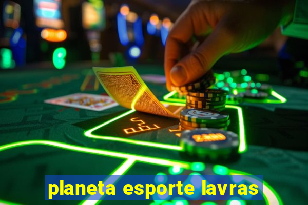 planeta esporte lavras